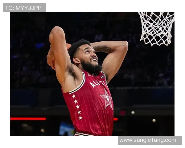 卡尔安东尼唐斯如何在NBA赛场上展现统治力与领导魅力